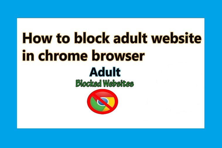 block adult websites in chrome