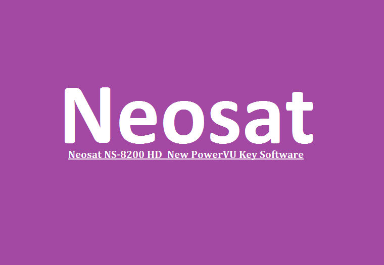 Neosat NS-8200 HD Receiver New PowerVU Key Software