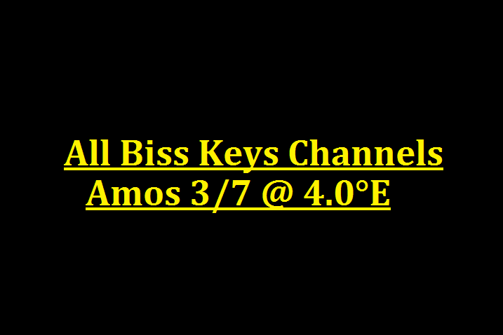 Amos 3/7 All Biss Keys Channels @ 4.0°E