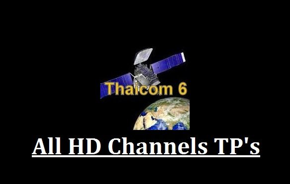 Thaicom 6 HD Channels List with Frequency @ 78.5° East